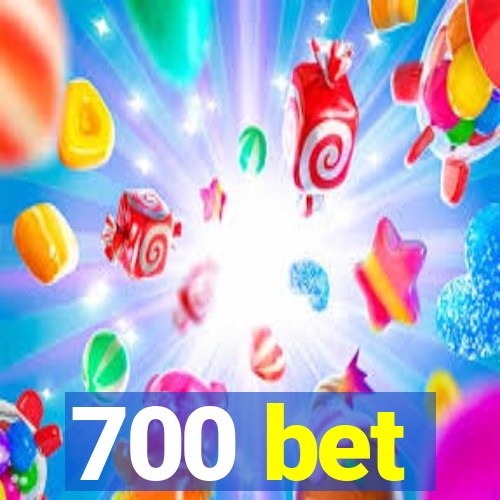 700 bet